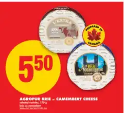 No Frills AGROPUR BRIE or CAMEMBERT CHEESE, 170 g offer