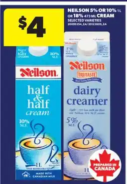 Real Canadian Superstore NEILSON 5% OR 10%, 1 L OR 18%, 473 ML CREAM offer