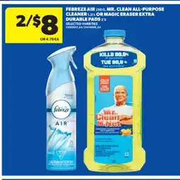 Real Canadian Superstore FEBREZE AIR 250 G, MR. CLEAN ALL-PURPOSE CLEANER 1.21 L OR MAGIC ERASER EXTRA DURABLE PADS, 2' S offer