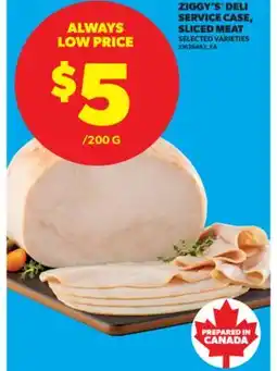 Real Canadian Superstore ZIGGY'S DELI SERVICE CASE, SLICED MEAT offer
