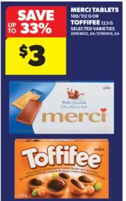 Real Canadian Superstore MERCI TABLETS, 100/112 G OR TOFFIFEE, 123 G offer