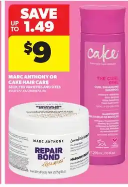 Real Canadian Superstore MARC ANTHONY OR CAKE HAIR CARE offer