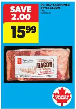 Real Canadian Superstore PC OLD-FASHIONED STYLE BACON, 1 KG offer