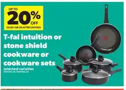 Real Canadian Superstore T-FAL INTUITION OR STONE SHIELD COOKWARE OR COOKWARE SETS offer