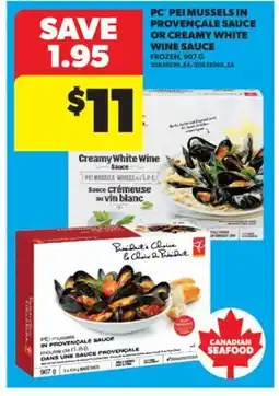 Real Canadian Superstore PC PEI MUSSELS IN PROVENÇALE SAUCE OR CREAMY WHITE WINE SAUCE, 907 G offer