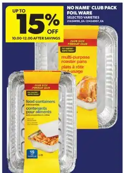 Real Canadian Superstore NO NAME CLUB PACK FOIL WARE offer