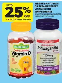 Real Canadian Superstore WEBBER NATURALS OR SESAME STREET VITAMINS OR SUPPLEMENTS offer