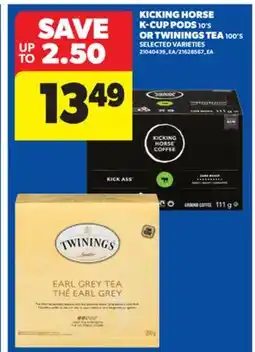 Real Canadian Superstore KICKING HORSE K-CUP PODS 10' S OR TWININGS TEA 100' S offer