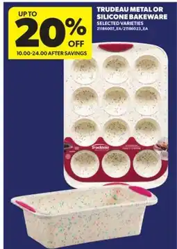Real Canadian Superstore TRUDEAU METAL OR SILICONE BAKEWARE offer
