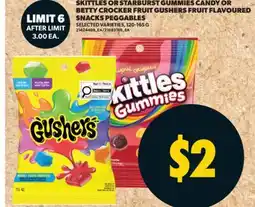 Real Canadian Superstore SKITTLES OR STARBURST GUMMIES CANDY OR BETTY CROCKER FRUIT GUSHERS FRUIT FLAVOURED SNACKS, 120-165 G offer