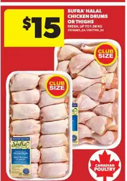 Real Canadian Superstore SUFRA HALAL CHICKEN DRUMS OR THIGHS, UP TO 1.58 KG offer
