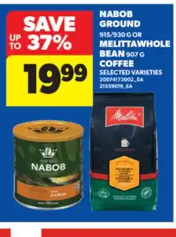 Real Canadian Superstore NABOB GROUND 915/930 G OR MELITTA WHOLE BEAN 907 G COFFEE offer