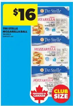 Real Canadian Superstore TRE STELLE MOZARELLA BALL, 3X250 G offer