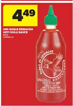 Real Canadian Superstore UNI-EAGLE SRIRACHA HOT CHILLI SAUCE, 815 G offer