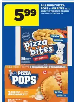 Real Canadian Superstore PILLSBURY PIZZA POPS 8' S OR BITES 693 G offer