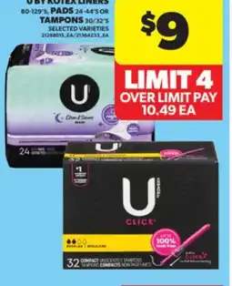 Real Canadian Superstore U BY KOTEX LINERS 80-129' S, PADS 24-44' S OR TAMPONS 30/32' S offer