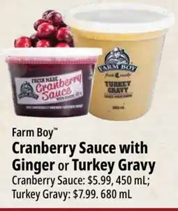 Farm Boy Farm Boy Cranberry Sauce with Ginger or Turkey Gravy offer