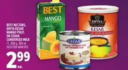Metro BEST NECTARS, DIVYA KESAR MANGO PULP, OR CEDAR CONDENSED MILK offer