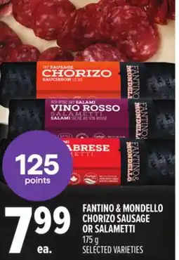 Metro FANTINO & MONDELLO CHORIZO SAUSAGE OR SALAMETTI offer