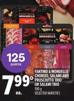 Metro FANTINO & MONDELLO CHORIZO, SALAMI AND PROSCIUTTO TRIO OR SALAMI TRIO offer