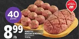 Metro HOMESTYLE MEATLOAF OR MEATBALLS offer