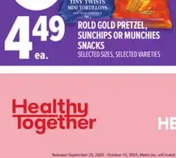 Metro ROLD GOLD PRETZEL, SUNCHIPS OR MUNCHIES SNACKS offer