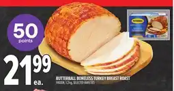 Metro BUTTERBALL BONELESS TURKEY BREAST ROAST offer