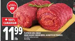 Metro PLATINUM GRILL ANGUS INSIDE ROUND LONDON BROIL, ALOUETTE OR PINWHEEL offer