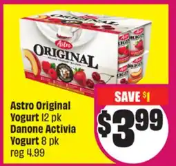 Chalo FreshCo Astro Original Yogurt 12 pk Danone Activia Yogurt 8 pk offer