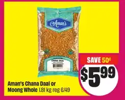 Chalo FreshCo Aman's Chana Daal or Moong Whole 1.81 kg offer