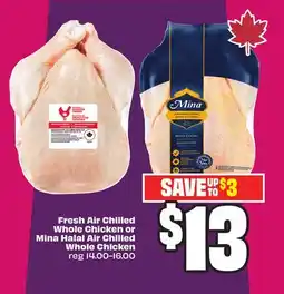 Chalo FreshCo Fresh Air Chilled Whole Chicken or Mina Halal Air Chilled Whole Chicken offer