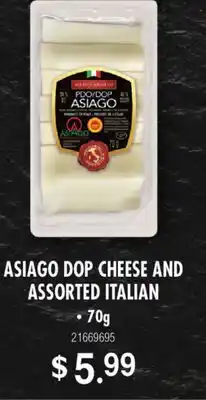 Fortinos ASIAGO DOP CHEESE AND ASSORTED ITALIAN offer