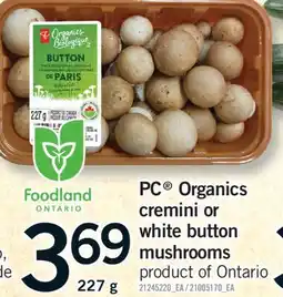 Fortinos PC ORGANICS CREMINI OR WHITE BUTTON MUSHROOMS, 227 g offer