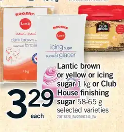 Fortinos LANTIC BROWN OR YELLOW OR ICING SUGAR, 1 KG OR CLUB HOUSE FINISHING SUGAR, 58-65 G offer