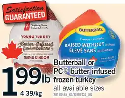 Fortinos BUTTERBALL OR PC BUTTER INFUSED FROZEN TURKEY offer