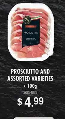 Fortinos PROSCIUTTO AND ASSORTED VARIETIES, 100g offer