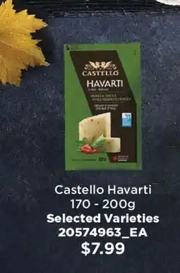 Fortinos CASTELLO HAVARTI, 170 - 200G offer