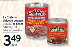 Fortinos LA COSTENA CHIPOTLE PEPPERS, 186 ML OR BEANS, 540/546 ML offer