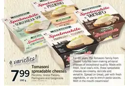Fortinos TOMASONI SPREADABLE CHEESES, 100 g offer