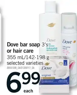 Fortinos DOVE BAR SOAP 3'S OR HAIR CARE 355 ML/142-198 G offer