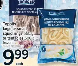 Fortinos TOPPITS LARGE OR SMALL SQUID RINGS, 550 G OR TENTACLES, 500 G offer