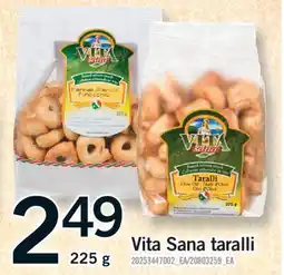 Fortinos VITA SANA TARALLI, 225 g offer
