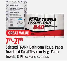 Canadian Tire Mega Selected FRANK Bathroom Tissue, Paper Towel and Facial Tissue or Mega Paper Towels, 8-Pk offer