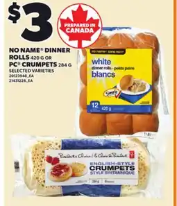 Loblaws NO NAME DINNER ROLLS, 420 G OR PC CRUMPETS, 284 G offer