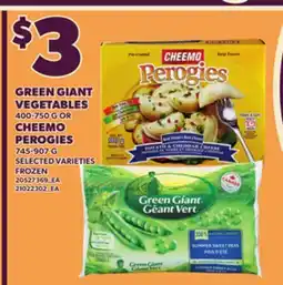 Loblaws GREEN GIANT VEGETABLES, 400-750 G OR CHEEMO PEROGIES, 745-907 G offer
