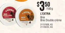 Loblaws L'EXTRA BRIE DOUBLE CRÈME offer