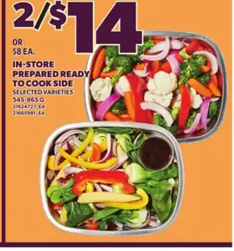Loblaws IN-STORE PREPARED READY TO COOK SIDE, 545-865 G offer