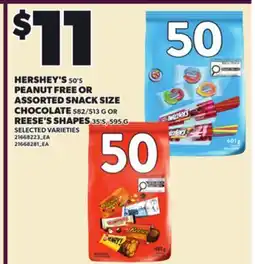 Loblaws HERSHEY'S, 50'S PEANUT FREE OR ASSORTED SNACK SIZE CHOCOLATE, 582/513 G REESE'S SHAPES, 35'S offer