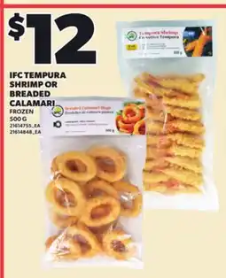 Loblaws IFC TEMPURA SHRIMP OR BREADED CALAMARI, 500 G offer