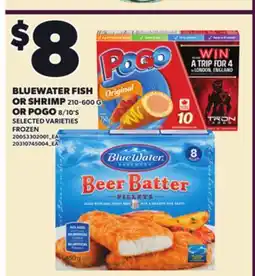 Loblaws BLUEWATER FISH OR SHRIMP OR POGO, 8/10'S offer